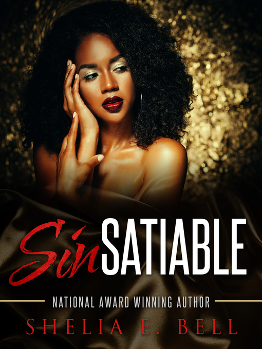 Title details for SinSatiable by Shelia E. Bell - Available